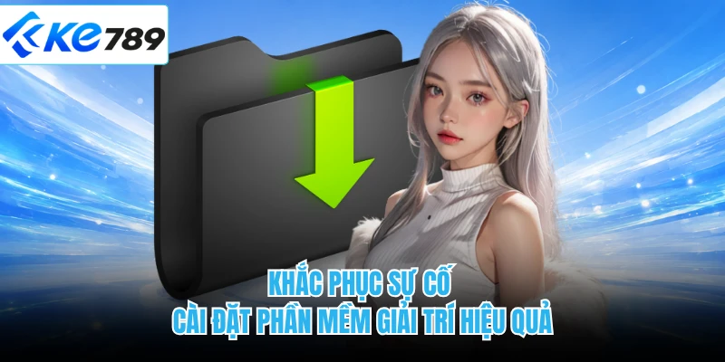 Khắc phục sự cố cài đặt phần mềm giải trí hiệu quả